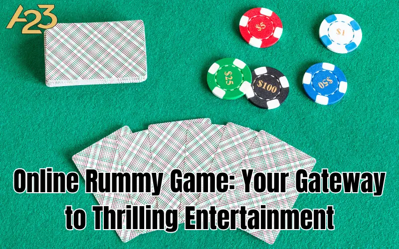 Online Rummy Game: Your Gateway to Thrilling Entertainment